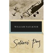 Soldiers' Pay by Faulkner, William, 9780593470961