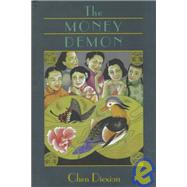 The Money Demon by Tien-Hsu-Wo-Sheng; Hanan, Patrick; Diexian, Chen; Goldblatt, Howard, 9780824820961