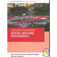 Understanding Social Welfare Movements by Annetts, Jason, 9781847420961