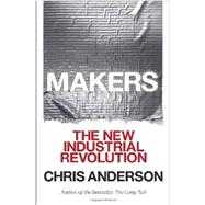 Makers by ANDERSON, CHRIS, 9780307720962
