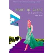 Heart of Glass by Dean, Zoey, 9780316010962