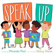 Speak Up by Paul, Miranda; Glenn, Ebony, 9780358140962