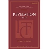Revelation 1-11 by Leithart, Peter J.; Allen, Michael; Swain, Scott R., 9780567100962