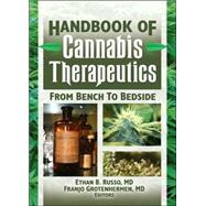 The Handbook of Cannabis Therapeutics: From Bench to Bedside by Grotenhermen; Franjo, 9780789030962