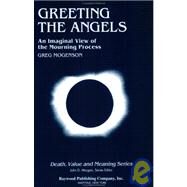 Greeting the Angels by Mogenson, Greg, 9780895030962