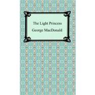 The Light Princess by MacDonald, George, 9781420930962