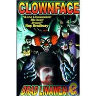 Clownface by Linaweaver, Brad, 9781584450962