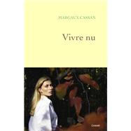 Vivre nu by Margaux Cassan, 9782246830962