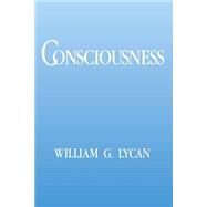 Consciousness by Lycan, William G., 9780262620963