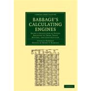 Babbage's Calculating Engines by Babbage, Charles; Babbage, Henry P., 9781108000963