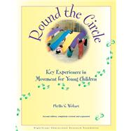 Round the Circle : Key Experiences in Movement for Young Children by Weikart, P.S., 9781573790963