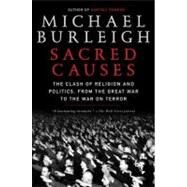 Sacred Causes by Burleigh, Michael, 9780060580964