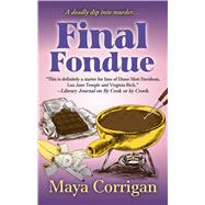 Final Fondue by Maya Corrigan, 9781410490964