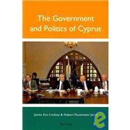 The Government and Politics of Cyprus by Ker-Lindsay, James; Faustmann, Hubert, 9783039110964