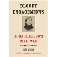 Bloody Engagements by Kelso, John R.; Grasso, Christopher, 9780300210965