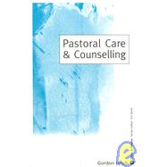 Pastoral Care and Counselling by Gordon Lynch, 9780761970965
