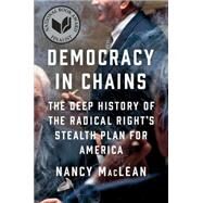 Democracy in Chains by MacLean, Nancy, 9781101980965