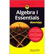 Algebra I Essentials for Dummies by Sterling, Mary Jane, 9781119590965