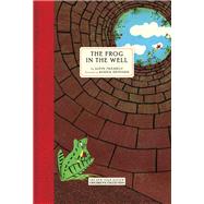 The Frog in the Well by Tresselt, Alvin; Duvoisin, Roger, 9781681370965