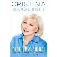 Rise Up & Shine! by Saralegui, Cristina, 9780451470966