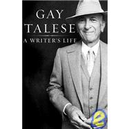 A Writer's Life by TALESE, GAY, 9780679410966