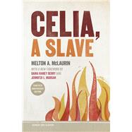 CELIA, A SLAVE by Melton A. McLaurin, 9780820360966