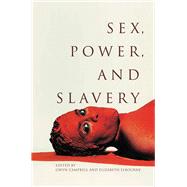 Sex, Power, and Slavery by Campbell, Gwyn; Elbourne, Elizabeth, 9780821420966