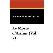 Le Morte D'arthur by Malory, Thomas, Sir, 9781434470966