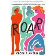 Roar by Ahern, Cecelia, 9781538730966