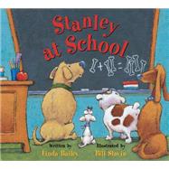 Stanley at School by Bailey, Linda; Slavin, Bill, 9781771380966