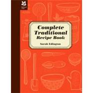 The National Trust Complete Traditional Recipe Book by Edington, Sarah, 9781905400966