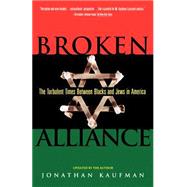 Broken Alliance by Kaufman, Jonathan, 9780684800967