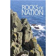 Rocks of nation The imagination of Celtic Cornwall by Trower, Shelley, 9780719090967