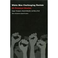 White Men Challenging Racism by Thompson, Cooper, 9780822330967