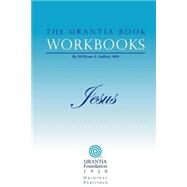 The Urantia Book Workbooks by Urantia Foundation, 9780942430967