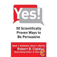 Yes! : 50 Scientifically...,Goldstein, Noah J.; Martin,...,9781416570967