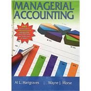 Managerial Accounting, 7e by Hartgraves, Morse, 9781618530967