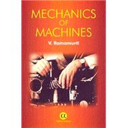 Mechanics of Machines by Ramamurti, V., 9781842650967