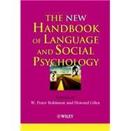 The New Handbook of Language and Social Psychology by Robinson, W. Peter; Giles, Howard, 9780471490968