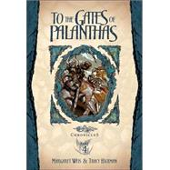 To the Gates of Palanthas by WEIS, MARGARETHICKMAN, TRACY, 9780786930968