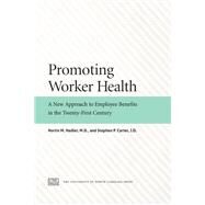 Promoting Worker Health by Hadler, Nortin M., M.D.; Carter, Stephen P., 9781469650968