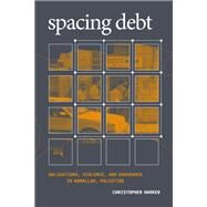 Spacing Debt by Harker, Christopher, 9781478010968