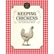 Keeping Chickens by Skyhorse Publishing, 9781510750968