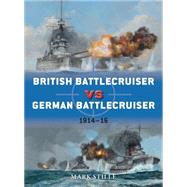 British Battlecruiser vs German Battlecruiser 191416 by Stille, Mark; Wright, Paul; Palmer, Ian, 9781780960968