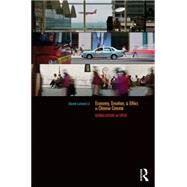 Economy, Emotion, and Ethics in Chinese Cinema: Globalization on Speed by Li; David Leiwei, 9781138120969