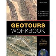 GEOTOURS WORKBOOK by Wilkerson, M. Scott; Wilkerson, M. Beth; and Marshak, Stephan, 9781324000969