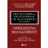 The Blackwell Encyclopedia of Management, Operations Management by Slack, Nigel; Lewis, Michael, 9781405110969