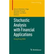Stochastic Analysis With Financial Applications by Kohatsu-higa, Arturo; Privault, Nicolas; Sheu, Shuenn-jyi, 9783034800969