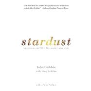 Stardust : Supernovae and Life -- The Cosmic Connection by John Gribbin and Mary Gribbin, with a new preface, 9780300090970