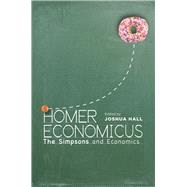 Homer Economicus by Hall, Joshua, 9780804790970